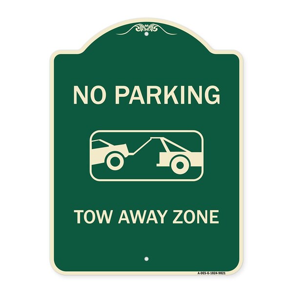 Designer Series-No Parking Tow Away Zone Green Heavy-Gauge Aluminum, 24" x 18", G-1824-9821